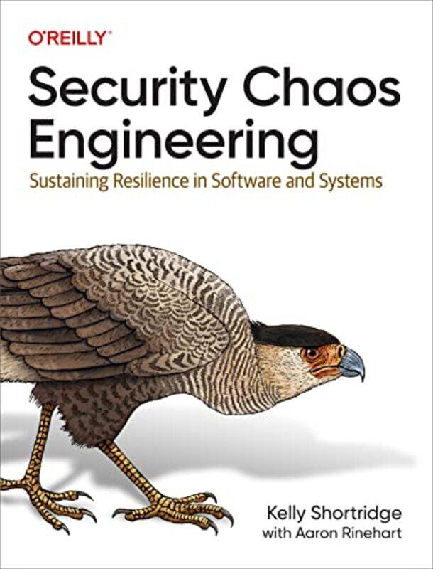 

Security Chaos Engineering by Kelly Shortridge-Paperback