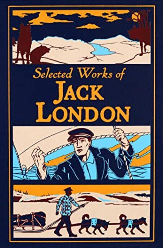 

Selected Works of Jack London , Hardcover by London, Jack - Mondschein, Ken