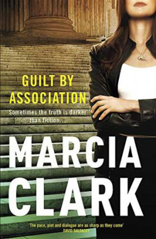 Guilt By Association: A Rachel Knight novel, Paperback Book, By: Marcia Clark