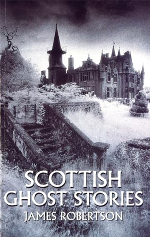 

Scottish Ghost Stories by James Robertson-Paperback