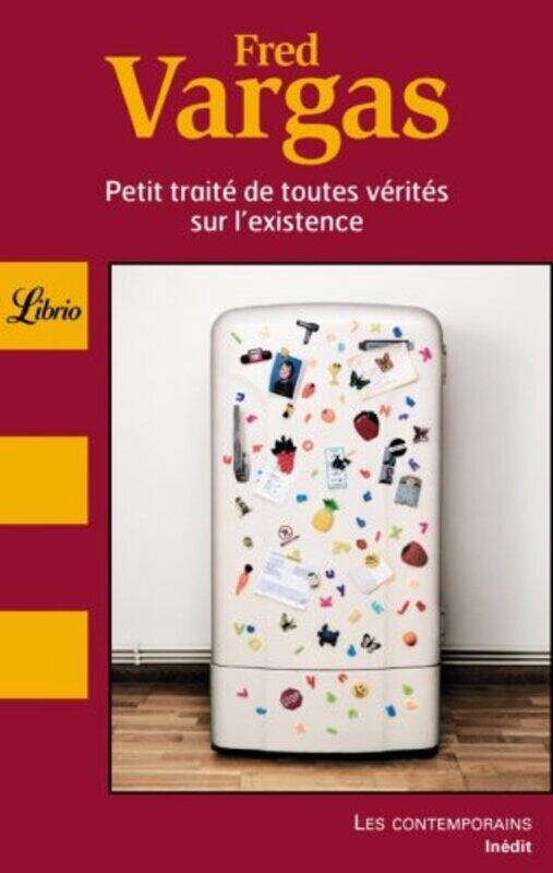 

Petit traite de toutes les verites de l'existence, By: Fred Vargas
