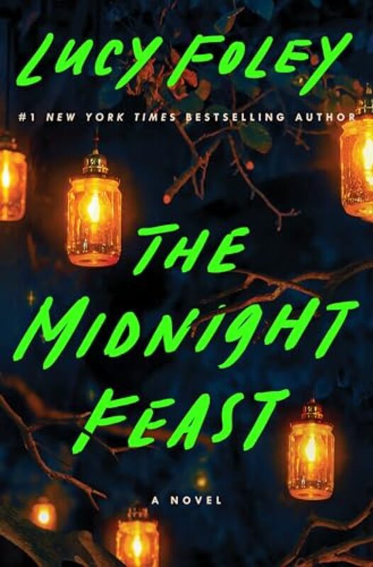 The Midnight Feast by Foley, Lucy..Hardcover