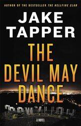 The Devil May Dance by Jake Tapper-Hardcover