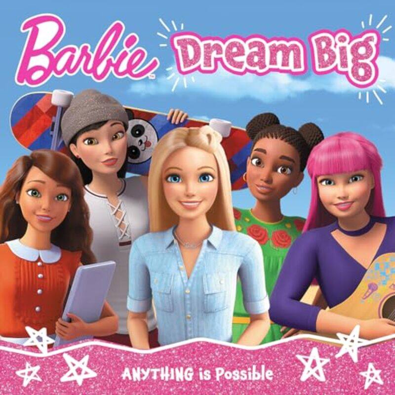 

Barbie Dream Big Picture Book by Barbie -Paperback