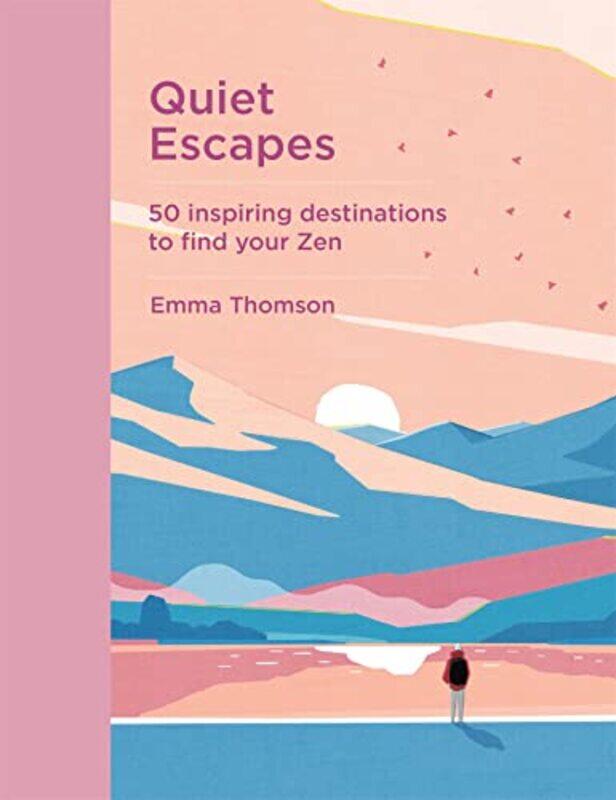 

Quiet Escapes by Emma Thomson-Hardcover