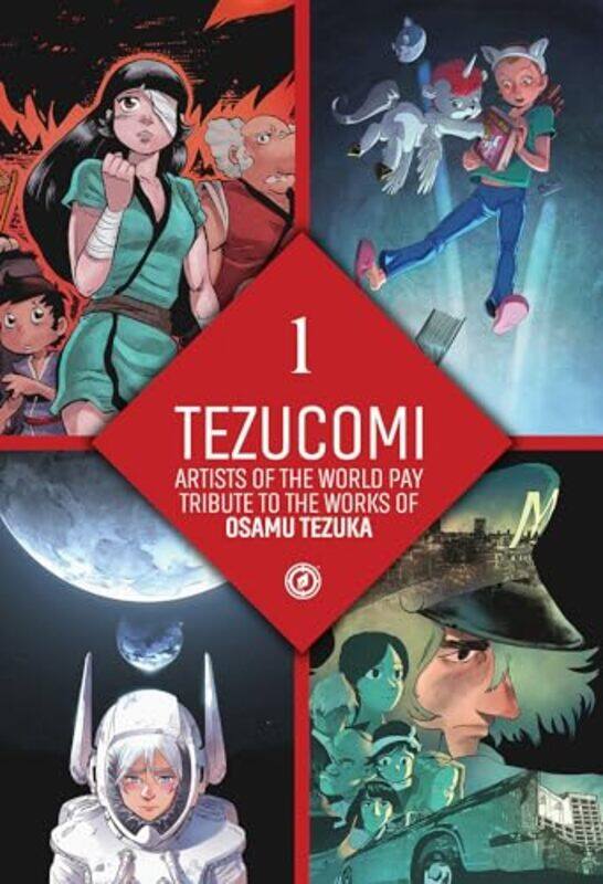 

Tezucomi Vol 1 by Osamu TezukaElsa BordierValrie ManginFlorence TortaMathieu BabletVictor SantosJean-David MorvanKenny RuizMig-Hardcover