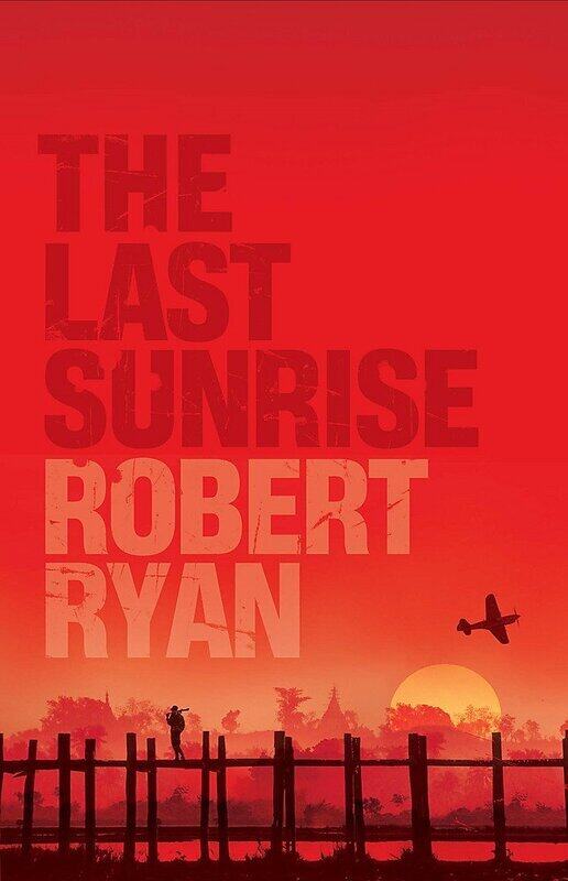 

The Last Sunrise, Paperback Book, By: Robert Ryan