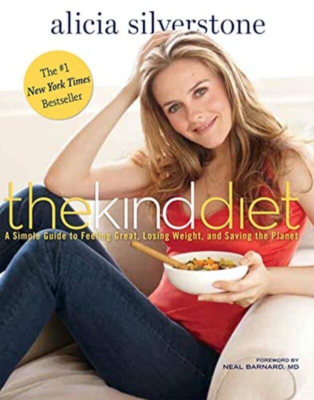 

The Kind Diet by Alicia Silverstone-Paperback