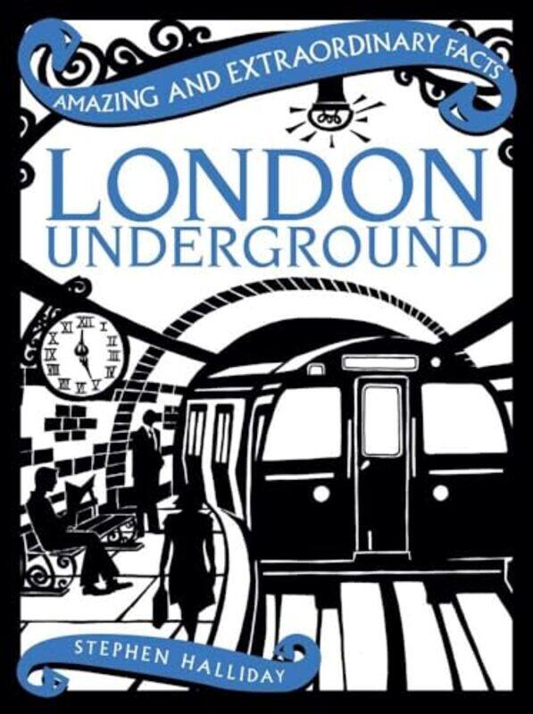 

London Underground by Stephen Halliday-Hardcover