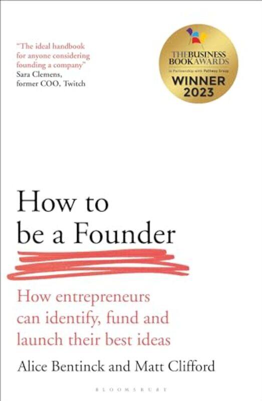 

How to Be a Founder by Alice BentinckMatt Clifford-Paperback