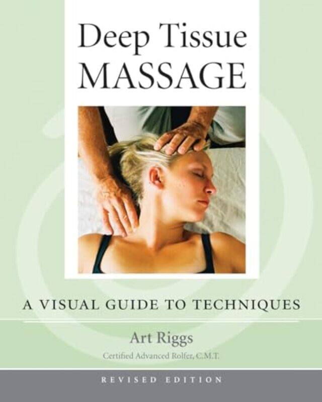 

Deep Tissue Massage Revised Edition by Eve BearneDavid United Kingdom Reedy-Paperback