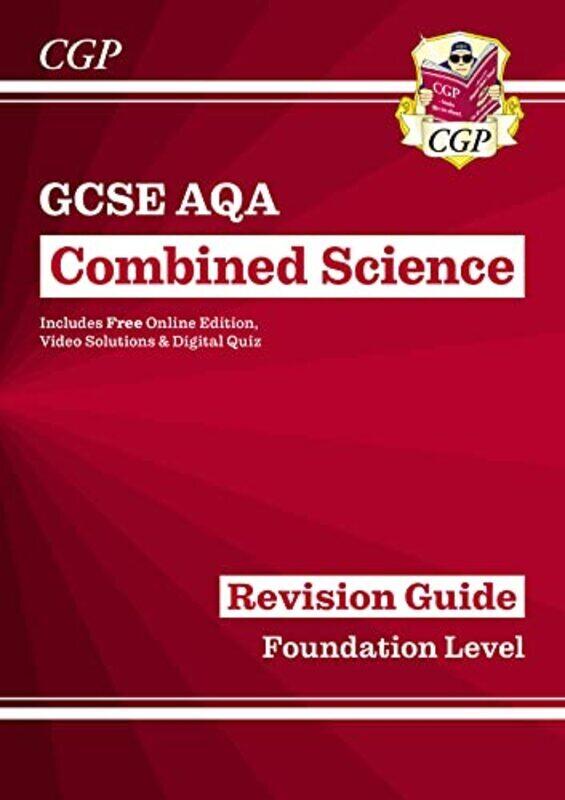 

New GCSE Combined Science AQA Revision Guide Foundation includes Online Edition, Videos & Quizzes Paperback by CGP Books - CGP Books