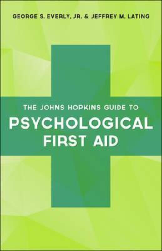 

Johns Hopkins Guide to Psychological First Aid.paperback,By :George S. Everly, Jr.