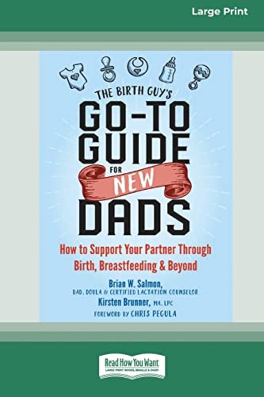 The Birth Guys GoTo Guide for New Dads by Brian W SalmonKirsten Brunner-Paperback