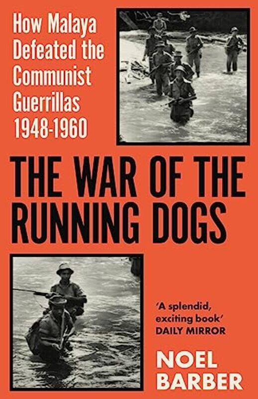 

The War of the Running Dogs by Noel Barber-Paperback