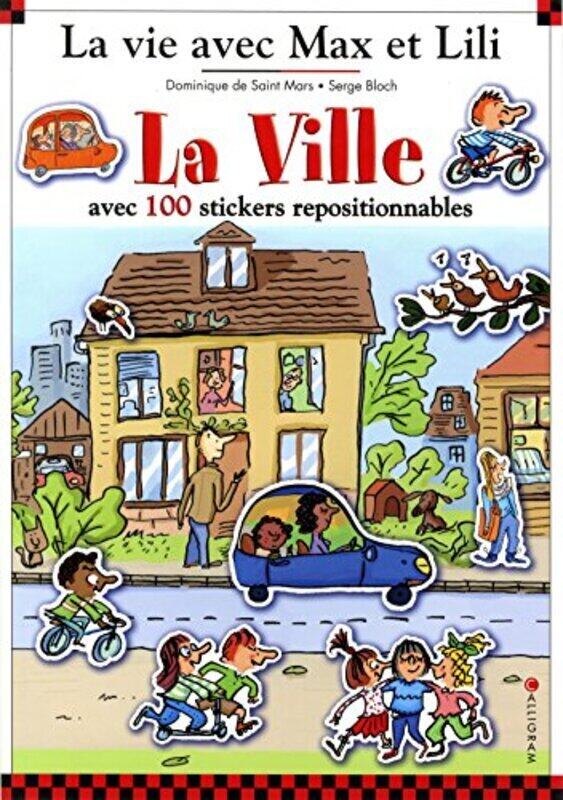 

La ville avec Max et Lili (livre avec 100 autocollants), Paperback Book, By: Serge Bloch