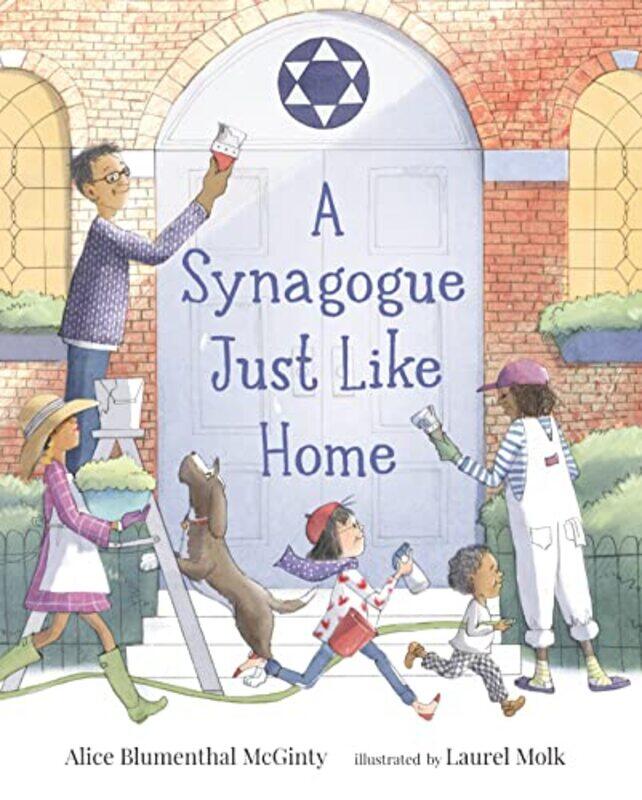 

A Synagogue Just Like Home by Alice Blumenthal McGintyLaurel Molk-Hardcover