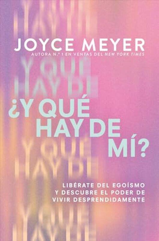 

Y Que Hay De Miwhat About Me By Meyer Joyce - Paperback