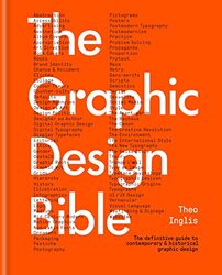 The Graphic Design Bible by Inglis, Theo -Hardcover