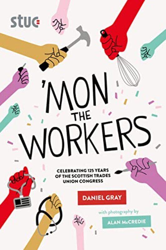 

Mon the Workers by Jennifer Williams-Paperback