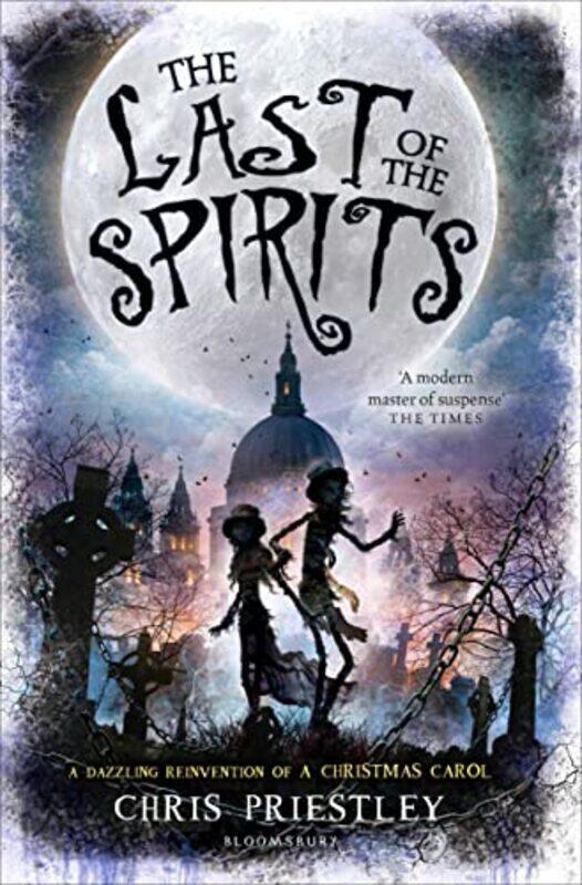

The Last of the Spirits by Chris Priestley-Paperback