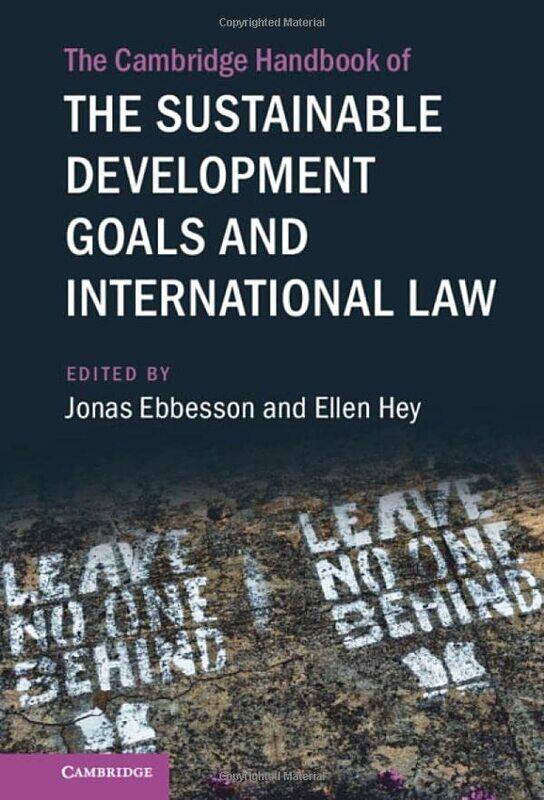 

The Cambridge Handbook of the Sustainable Development Goals and International Law by D A Carson-Hardcover