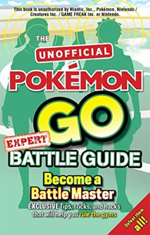 

Pok mon Go Battle Guide , Paperback by Weldon Owen Limited (UK)