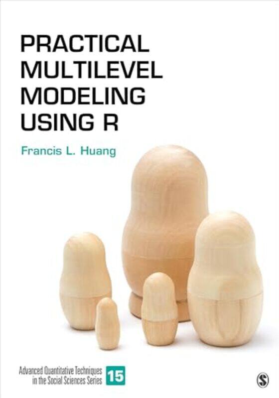 

Practical Multilevel Modeling Using R by Francis L Huang-Paperback