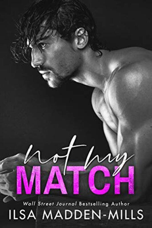 

Not My Match by Ilsa Madden-Mills-Paperback