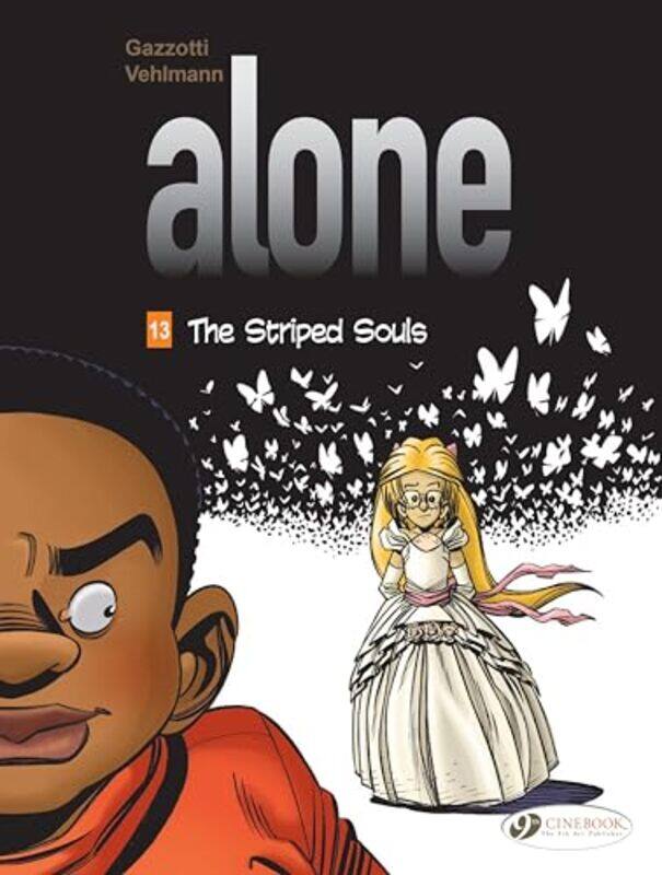 

Alone Vol 13 The Striped Souls by Fabien VehlmannBruno Gazzotti-Paperback