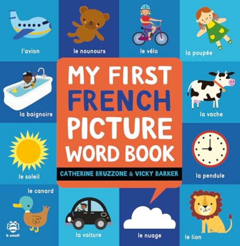 

My First French Picture Word Book by Catlin R Tucker-Hardcover