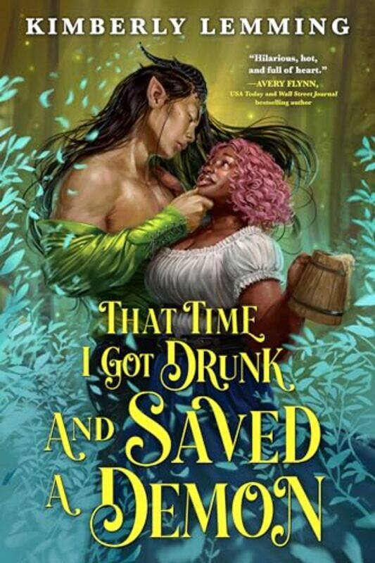 

That Time I Got Drunk And Saved A Demon By Lemming Kimberly - Paperback