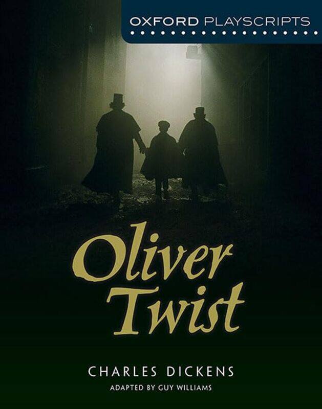 

Oxford Playscripts Oliver Twist by Williams, Guy Paperback