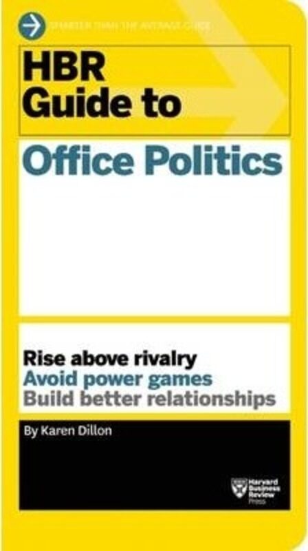 

HBR Guide to Office Politics, Paperback Book, By: Karen Dillon