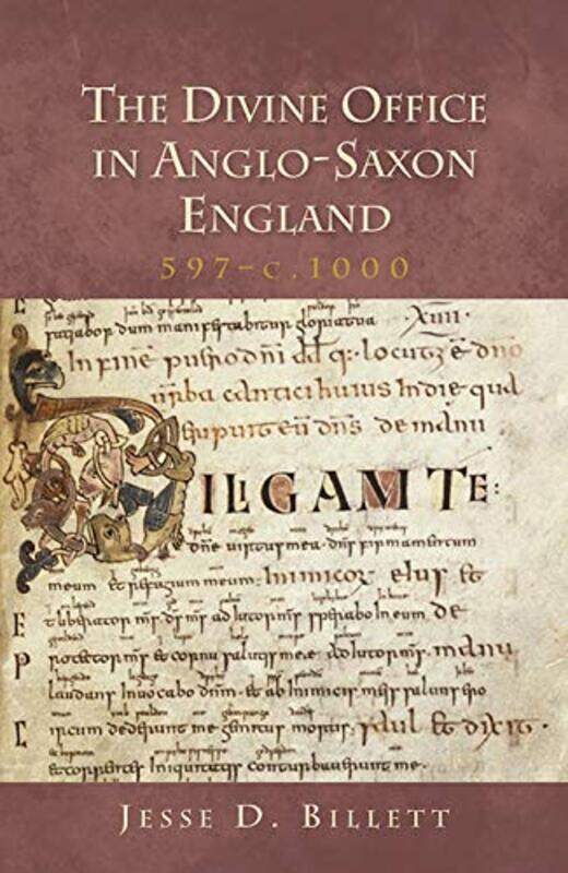 

The Divine Office In Anglosaxon England 597C1000 by Jesse D (Customer) Billett-Paperback