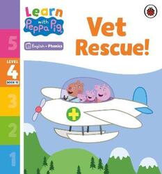 Learn with Peppa Phonics Level 4 Book 15 - Vet Rescue! (Phonics Reader)