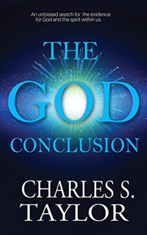 

The God Conclusion by Charles S Taylor-Paperback