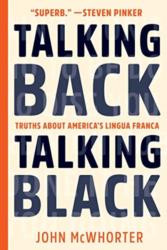 

Talking Back Talking Black by John McWhorter-Paperback