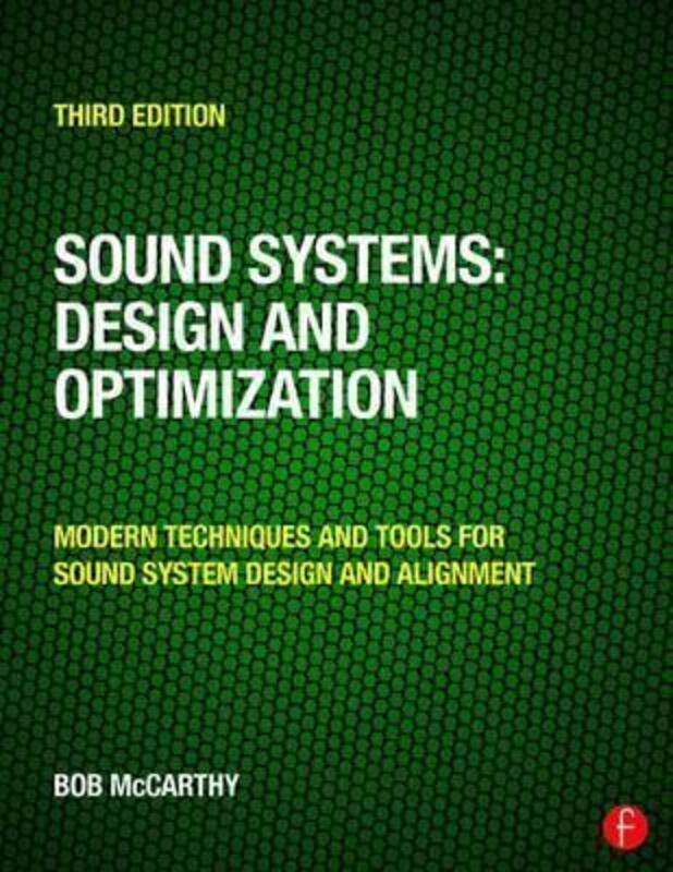Sound Systems: Design and Optimization.paperback,By :Bob McCarthy