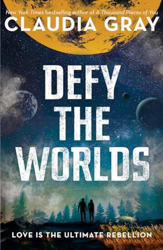

Defy the Worlds by Claudia Gray-Paperback