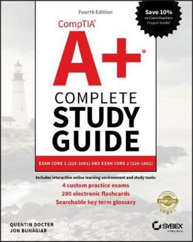 CompTIA A+ Complete Study Guide: Exam Core 1 220-1001 and Exam Core 2 220-1002,Paperback,ByDocter, Quentin - Buhagiar, Jon