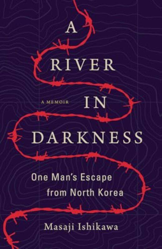 

A River in Darkness by Masaji IshikawaRisa KobayashiMartin Brown-Paperback