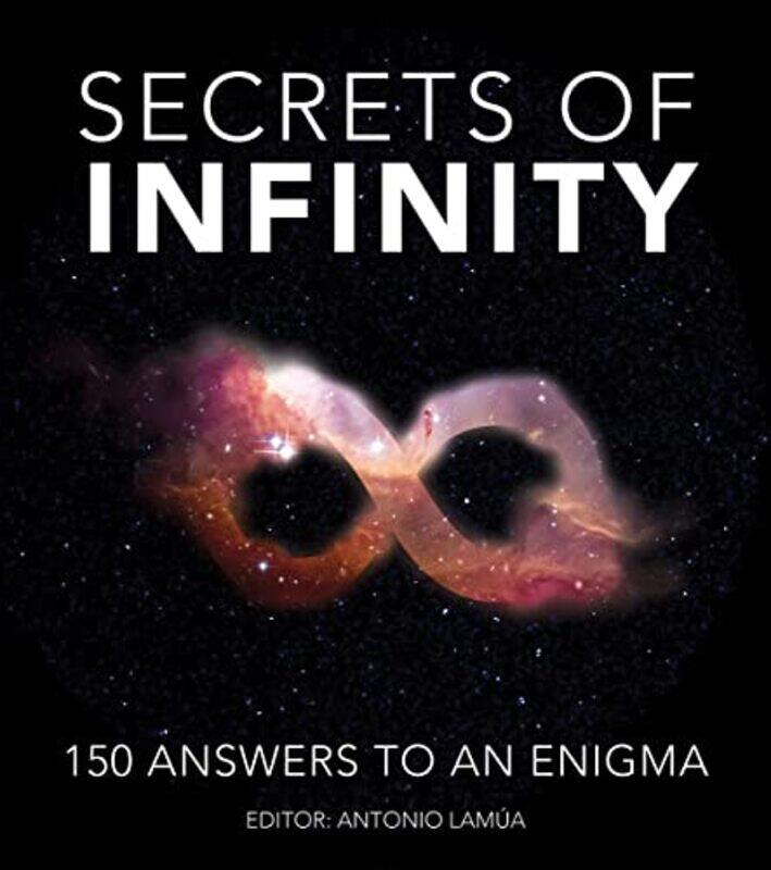 

Secrets Of Infinity by Antonio Lamua-Paperback
