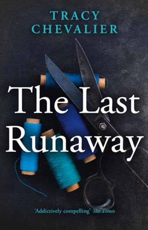

The Last Runaway by Tracy Chevalier-Paperback