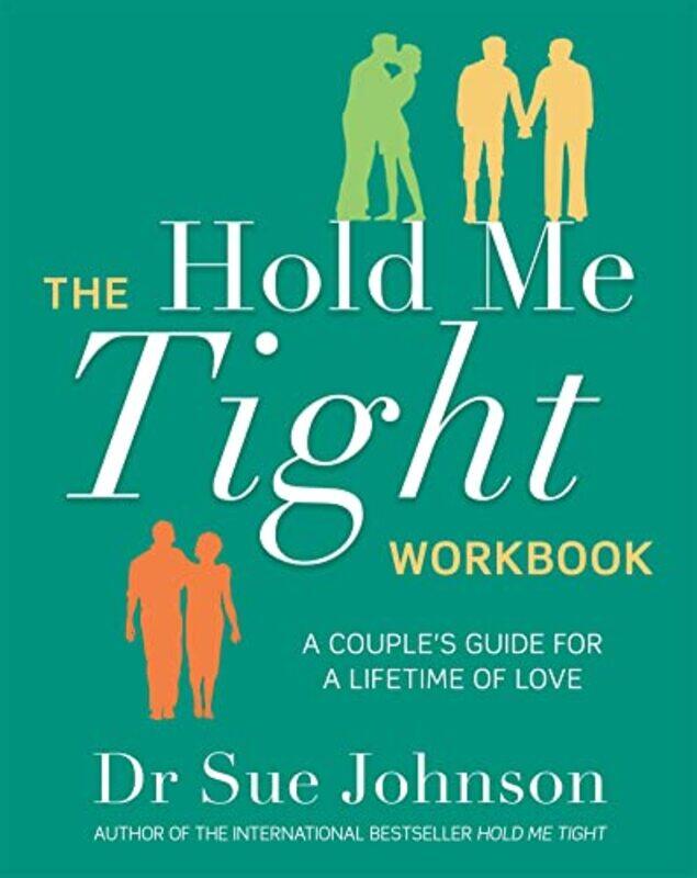 

The Hold Me Tight Workbook by Dr Sue Johnson-Paperback