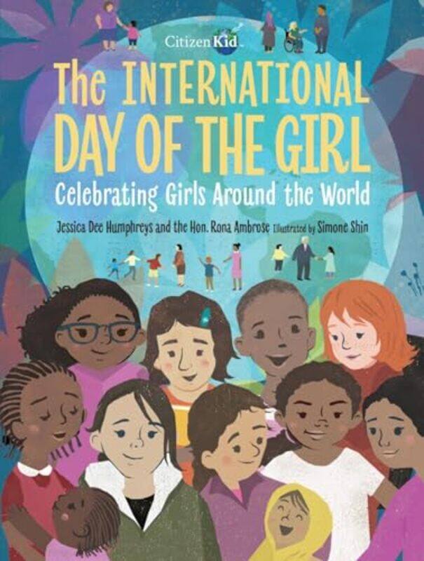 

The International Day of the Girl by Jessica Dee HumphreysSimone Shin-Hardcover