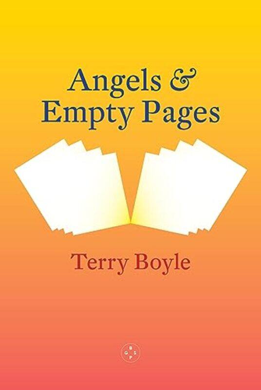 

Angels and Empty Pages by Terry Boyle-Paperback