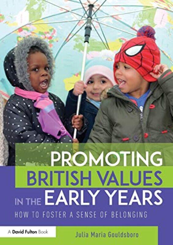 

Promoting British Values in the Early Years by Allan S Wright-Paperback