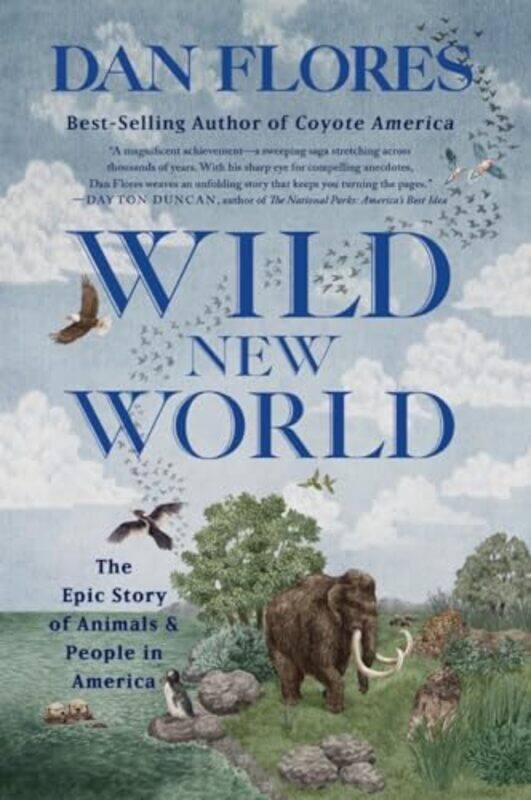 

Wild New World By Flores Dan - Paperback