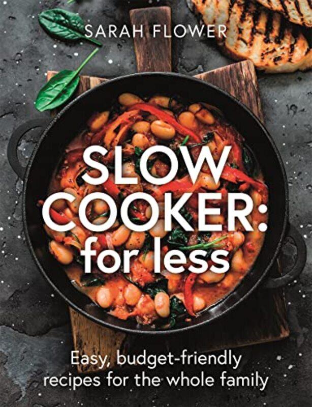 

Slow Cooker For Less by Sarah Flower-Paperback